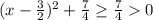 (x-\frac32)^2+\frac74\ge\frac740