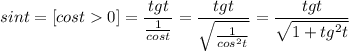 sint=[cost0]=\dfrac{tgt}{\frac{1}{cost}}=\dfrac{tgt}{\sqrt{\frac{1}{cos^2t}}}=\dfrac{tgt}{\sqrt{1+tg^2t}}