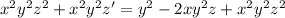 x^2y^2z^2+x^2y^2z'=y^2-2xy^2z+x^2y^2z^2