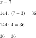 x=7144:(7-3)=36144:4=3636=36