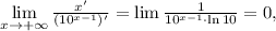 \lim\limits_{x\to+\infty}\frac{x'}{(10^{x-1})'}=\lim\frac{1}{10^{x-1}\cdot \ln 10}=0,