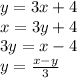 y = 3x + 4 \\ x = 3y + 4 \\ 3y = x - 4 \\ y = \frac{ x - y}{3}