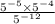 \frac{ {5}^{ - 5} \times {5}^{ - 4} }{ {5}^{ - 12} }