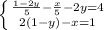 \left \{ {{\frac{1-2y}{5}-\frac{x}{5}-2y=4 } \atop {2(1-y)-x=1}} \right.