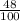 \frac{48}{100}