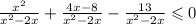 \frac{ {x}^{2} }{ {x}^{2} - 2x } + \frac{4x - 8}{ {x}^{2} - 2x} - \frac{13}{ {x}^{2} - 2x} \leqslant 0