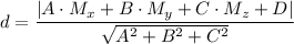 d=\dfrac{|A\cdot M_x+B\cdot M_y+C\cdot M_z+D|}{\sqrt{A^2+B^2+C^2}}