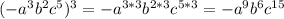 (-a^3b^2c^5)^3=-a^{3*3}b^{2*3}c^{5*3}=-a^9b^6c^{15}