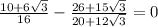 \frac{10+6 \sqrt{3}}{16} - \frac{26+15 \sqrt{3}}{20+12 \sqrt{3}} = 0