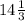 14 \frac{1}{3}