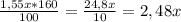 \frac{1,55x*160}{100}=\frac{24,8x}{10}=2,48x