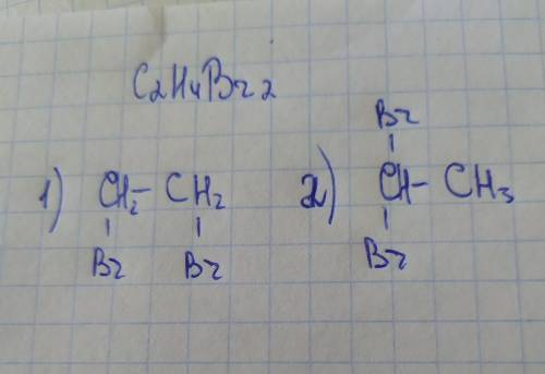 Составьте структурные формулы изомеров, имеющих молекулярную формулу c2h4br2