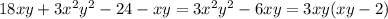 18xy+3x^{2} y^{2} -24-xy= 3x^{2} y^{2}-6xy = 3xy(xy-2)