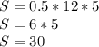 S = 0.5 * 12 * 5\\S = 6 * 5\\S = 30