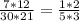 \frac{7*12}{30*21} = \frac{1*2}{5*3}