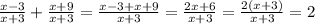 \frac{x-3}{x+3}+\frac{x+9}{x+3} = \frac{x-3+x+9}{x+3}= \frac{2x+6}{x+3}=\frac{2(x+3)}{x+3} = 2