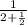 \frac{1}{2 + \frac{1}{2} }