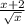 \frac{x+2}{\sqrt{x} }