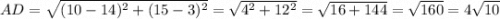 AD=\sqrt{(10-14)^2+(15-3)^2}=\sqrt{4^2+12^2}=\sqrt{16+144}=\sqrt{160}=4\sqrt{10}