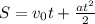 S = v_{0} t +\frac{at^2}{2}