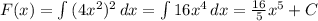F(x)=\int\limits {(4x^2)^2}\,dx=\int\limits {16x^4}\,dx=\frac{16}{5}x^5+C