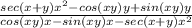 \frac{sec(x+y)x^{2}-cos(xy)y+sin(xy)y }{cos(xy)x-sin(xy)x-sec(x+y)x^{2} }