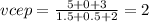 vcep = \frac{5 + 0 + 3}{1.5 + 0.5 + 2} = 2