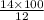 \frac{14 \times 100}{12}