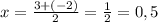 x = \frac{3 + (-2)}{2} = \frac{1}{2} = 0,5