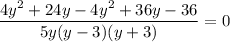\dfrac{4y^2+24y-4y^2+36y-36}{5y(y-3)(y+3)}=0