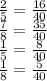 \frac{2}{5} = \frac{16}{40} \\ \frac{7}{8} = \frac{35}{40} \\ \frac{1}{5} = \frac{8}{40} \\ \frac{1}{8} = \frac{5}{40}