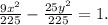 \frac{9x^2}{225} -\frac{25y^2}{225} =1.
