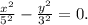 \frac{x^2}{5^2} - \frac{y^2}{3^2}=0.