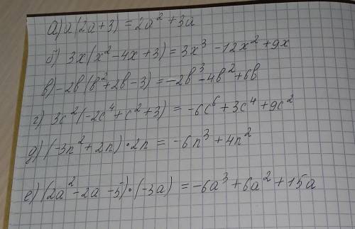 . Помножте одночлен на многочлен: а) а(2а+3); б) 3х(х²-4х+3); в) -2b(b²+2b-3); г) 3с²(-2с⁴+с²+3); д)