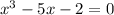 x^{3}-5x-2=0