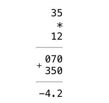 Решить пример в столбик 3,5 *(-1,2)