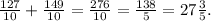 \frac{127}{10}+\frac{149}{10} =\frac{276}{10} =\frac{138}{5}=27\frac{3}{5}.