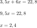 3,5x+6x=22,89,5x=22,8x=2,4
