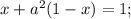 x+a^{2}(1-x)=1;