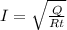 I = \sqrt{\frac{Q}{Rt}}