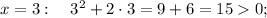 x=3: \quad 3^{2}+2 \cdot 3=9+6=150;