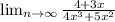 \lim_{n \to \infty} \frac{4+3x}{4x^{3}+5x^{2} }