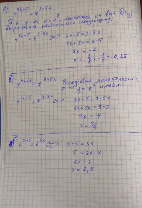 A) 4^ 3x+5 =4^ 3-5x. ; b) 7 ^ (4x + 5) = 7 ^ (9 - 5x) ;c) 6 ^ (x + 5) = 6 ^ (3x) ;d) 8^ x+5 =8^ 2-5x