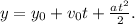 y=y_0+v_0t+\frac{at^2}{2}.