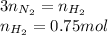 3n_{N_2}=n_{H_2}\\n_{H_2}=0.75mol