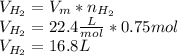 V_{H_2}=V_m*n_{H_2}\\V_{H_2}=22.4\frac{L}{mol} *0.75mol\\V_{H_2}=16.8L