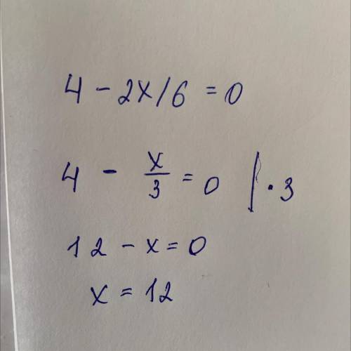 При яких значеннях змінної Х вираз 4-2Х/6 дорівнює нулю?