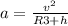 a = \frac{v^{2} }{R3+h}