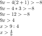 9x-4(2+1)-8\\9x-4*3-8\\9x-12-8\\9x4\\x9:4\\x\frac{4}{9} \\