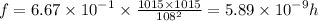 f = 6.67 \times {10}^{ - 1} \times \frac{1015 \times 1015}{ {108}^{2} } =5.89 \times {10}^{ - 9} h